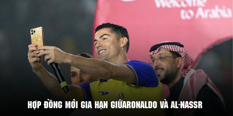 Chi tiết về bản hợp đồng mới giữa Ronaldo và câu lạc bộ chủ quản